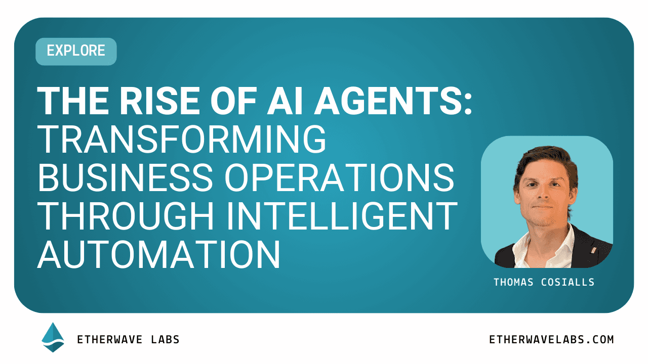 Cover image for The Rise of AI Agents: Transforming Business Operations Through Intelligent Automation